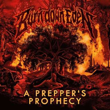 Burn Down Eden : A Prepper's Prophecy